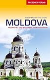 TRESCHER Reiseführer Moldova: Mit Chisinau, ganz Bessarabien und Transnistrien