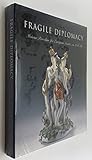 Fragile Diplomacy: Meissen Porcelain for European Courts, 1710-63 (Bard Graduate Center for Studies in the Decorative Arts(YUP))
