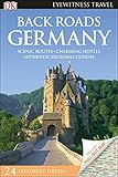 Back Roads Germany: Eyewitness Travel 2017 (Travel Guide)