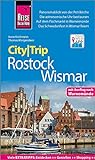Reise Know-How CityTrip Rostock und Wismar: Reiseführer mit Stadtplan und kostenloser Web-App